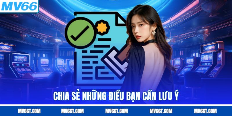 Những điều bạn cần lưu ý