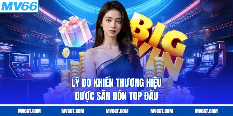 Lý do khiến MV66 được săn đón top đầu